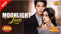 [Hot 2025🔥] Moonlight Love #flickreels