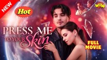 [New] Press Me To Your Skin #kalostv - Full Movie