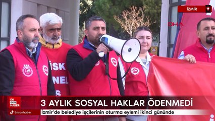 İzmir’de belediye işçilerinin oturma eylemi ikinci gününde