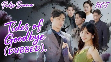 Tides Of Goodbye (2025) - FULL [Eng Sub]
