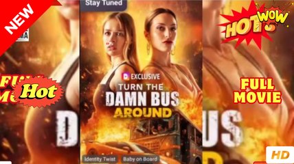 That Damn Bus Better Turn Around [NEW] - FULL MOVIE 2025