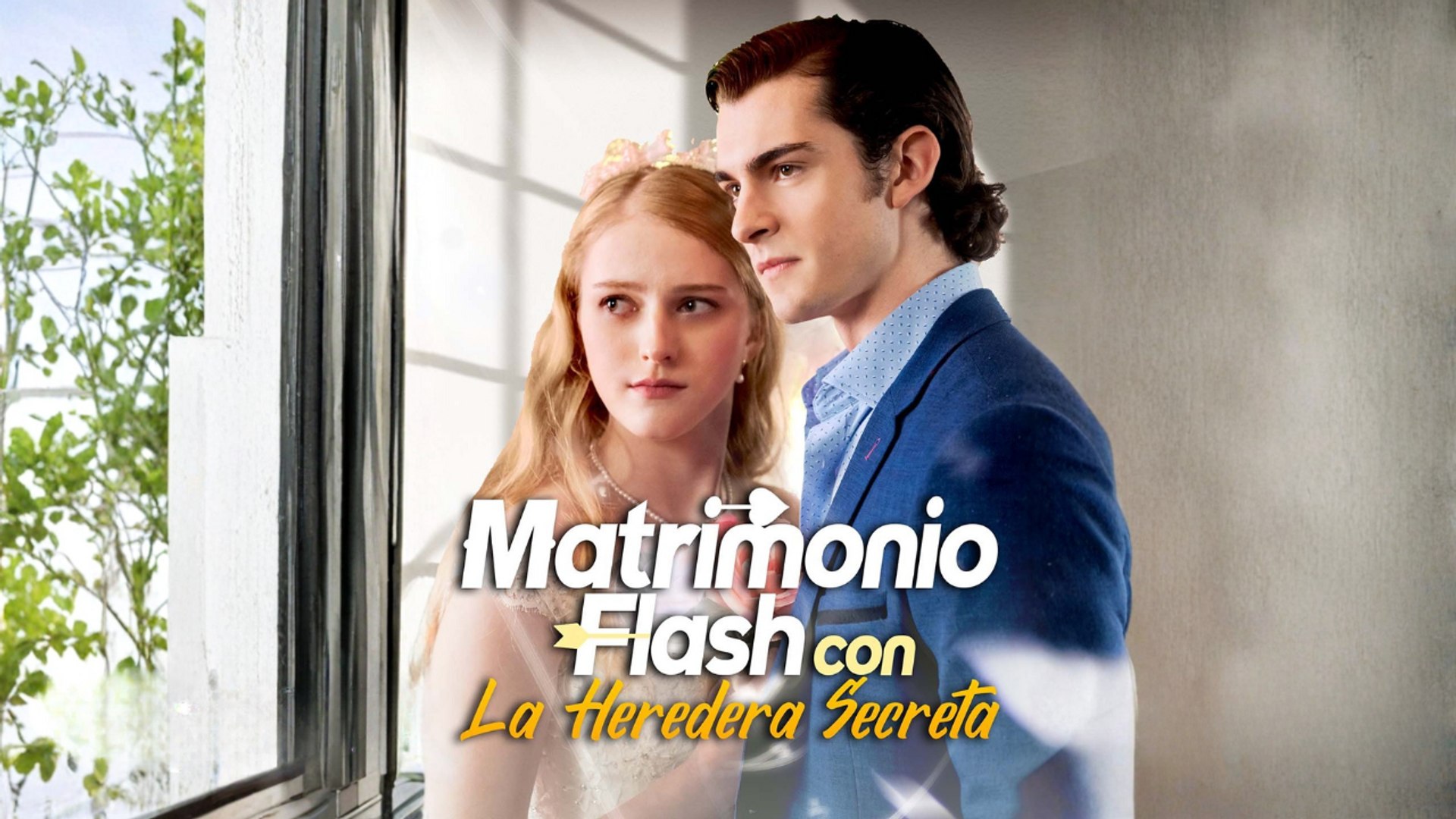 ⁣Matrimonio Flash con La Heredera Secreta Full