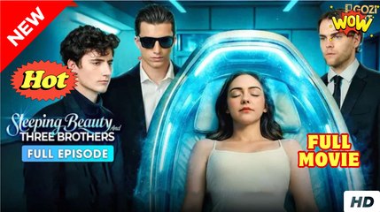 Sleeping Beauty and Three Brothers (2025) - FULL & DETAILED VERSION