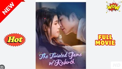 The Twisted Game Of Rebirth (2025) - FULL [Eng Sub]