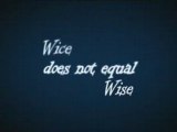 Wice != Wise