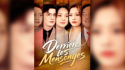 Derrière les Mensonges Film Complet