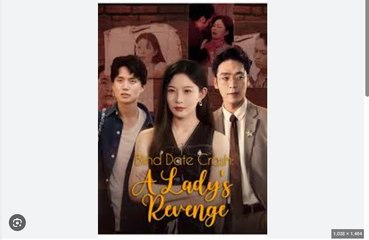 Blind Date Crash- A Lady's Revenge Part 2