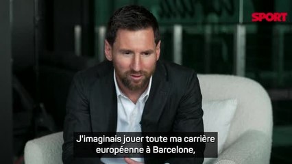 Barça - Messi : "Je ne suis pas parti comme je l'avais rêvé et imaginé"
