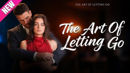 The Art Of Letting Go - (2025) Full Movie | HD | English Sub