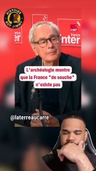 La France de souche ? Elle n’a jamais existé.