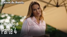 Capitulo 8 parte 4-Chicos Barrrio