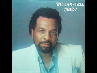 William Bell - Heavy On The Love Side