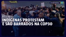 Indígenas são reprimidos ao tentar acessar prédio da COP30 em Belém