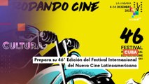 La Habana se prepara para 46ª Festival Internacional del Nuevo Cine Latinoamericano