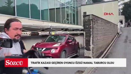 Beykoz'da trafik kazası geçiren oyuncu Özgü Namal taburcu oldu