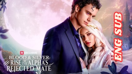 Blood and Silver Rise of the Rejected Mate Full