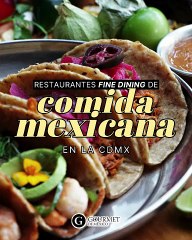 RESTAURANTES FINE DINING DE COMIDA MEXA EN CDMX