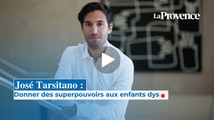 José Tarsitano : Donner des superpouvoirs aux enfants dys