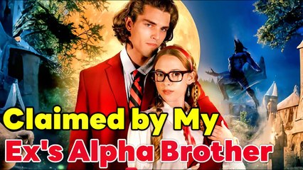 【🔥Hot Drama🔥】Claimed by My Ex's Alpha Brother #reelshort #romanc