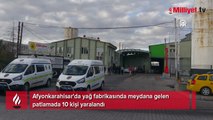 Afyonkarahisar'da fabrikada patlama: 10 kişi yaralandı