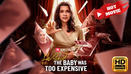 He Said the Baby Was Too Expensive | Full Movie HD - Drama ShortFilms Hot
