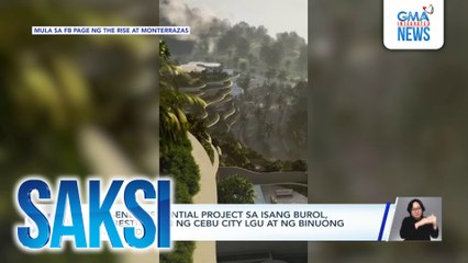 High-end residential project sa isang burol, iniimbestigahan ng Cebu City LGU at ng binuong team ng DENR | Saksi