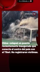 China: colapsó un puente recientemente inaugurado que conecta el centro del país con el Tíbet. No registraron víctimas