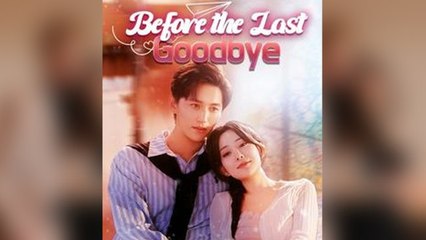 Before The Last Goodbye
