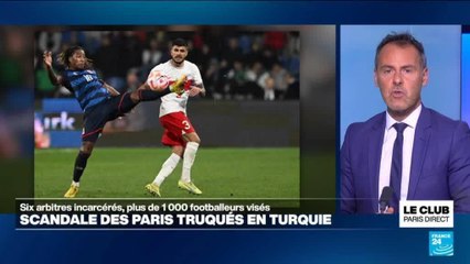 Scandale des paris truqués en Turquie : six arbitres incarcérés, plus de 1 000 footballeurs visés