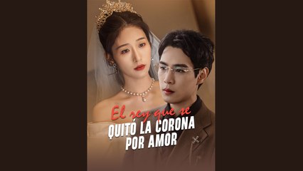 El rey que se quitó la corona por amor en Espanol