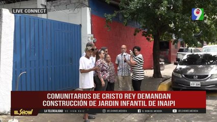 Comunitarios de Cristo Rey exigen la terminación del INAIPI | ESM