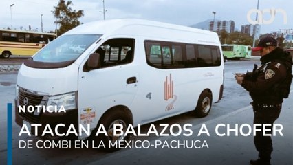 Chofer baleado en la México-Pachuca manejó herido para poder salvar su vida