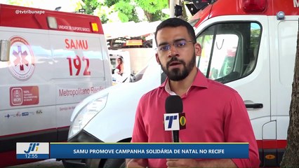 SAMU promove campanha solidária de Natal no Recife