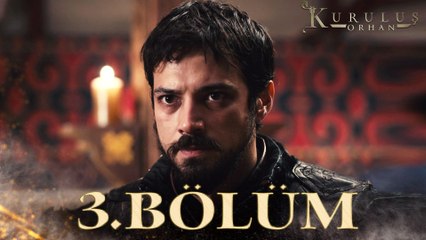 Kuruluş Orhan 3. Bölüm: Heyecan Dolu Anlar ve Yeni Gelişmeler 🎬