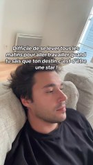 Difficile de se lever tous les matins pour aller travailler quand tu sais que ton destin c’est d’être une star !