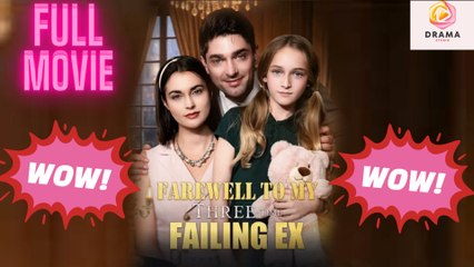 [New] Farewell To My Three Time Falling Ex #flareflow - Full Movie  Drama Hub