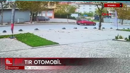 İstanbul'da tır otomobile çarptı