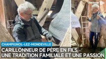 Carillonneur de père en fils, une tradition familiale et une passion