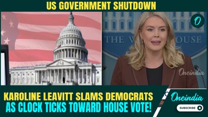 US Govt Shutdown To End Today? Karoline Leavitt SLAMS Democrats HOURS Before House Returns to Vote
