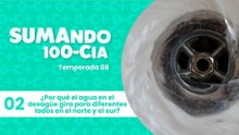 02 ¿Por qué el agua en el desagüe gira para diferentes lados en el norte y el sur?