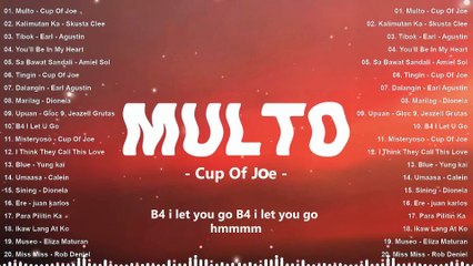 Multo - Cup Of Joe, Tibok - Earl Agustin | Best New Tagalog Love Songs 2025-