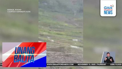 Banaue Rice Terraces, napinsala rin ng Bagyong Uwan; mga residente, nananawagan ng tulong | Unang Balita
