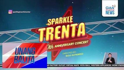 "Sparkle Trenta: The 30th Anniversary Concert," sa Sabado na | Unang Balita