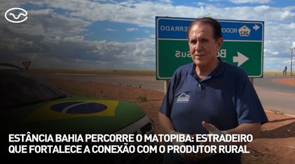 Estância Bahia percorre o Matopiba: estradeiro que fortalece a conexão com o produtor rural