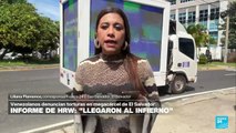 Informe desde San Salvador: HRW denuncia torturas contra venezolanos en megacárcel