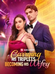 Carrying His Triplets, Becoming His Wifey - Full