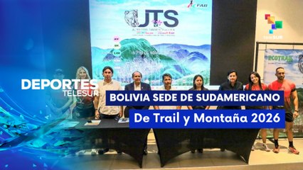 Bolivia sede del Campeonato Sudamericano de Trail y Montaña 2026  DEPORTES TELESUR 12-11-2025