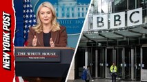 Watch Karoline Leavitt take down the BBC over doctored Trump footage