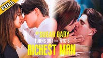 My Sugar Baby Turns Out to be NYC's Richest Man full movie