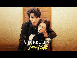 A Turbulent Love Flight (Moboreels) full movie